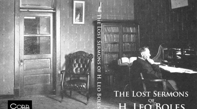 The Lost Sermons of H. Leo Boles